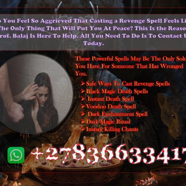 A Complete Guide to Powerful Revenge Spells That Bring Instant Karma to Your Enemies +27836633417