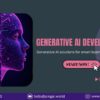 Generative AI Development for Next-Generation Applications
