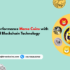 Create High Performance Meme Coins with Advanced Blockchain Technology
