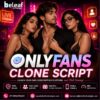 Create the Next Viral Content App – Feature-Rich OnlyFans Clone Script