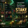 I Almost Built a Casino From Scratch.Then I Found a Stake Clone Script