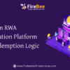 Create an RWA Tokenization Platform with Redemption Logic