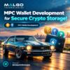 Secure Digital Assets with MPC Wallet Development!